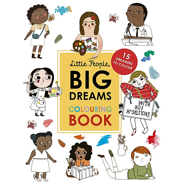 Little People, Big Dreams / Little People, Big Dreams Colouring Book, María Isabel Sánchez Vegara, Lisbeth Kaiser