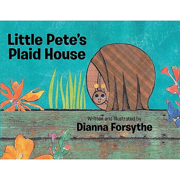 Little Pete's Plaid House, Dianna Forsythe