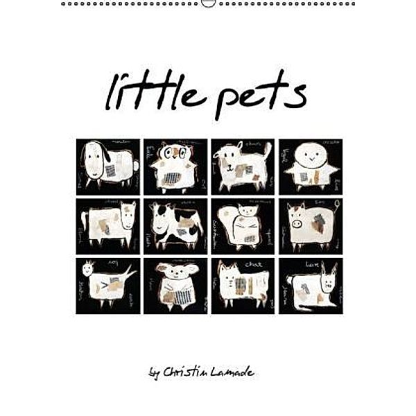 little pets (Wandkalender 2015 DIN A2 hoch), ChristinLamade