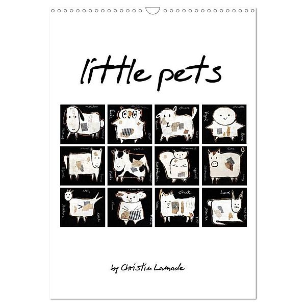little pets (Wandkalender 2024 DIN A3 hoch), CALVENDO Monatskalender, ChristinLamade
