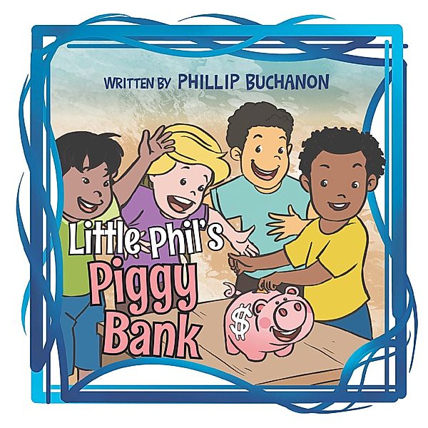 Little Phil'S Piggy Bank