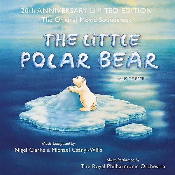 Little Polar Bear-Der Kleine Eisbär Soundtrack, Nigel Clarke & Csányi-Wills Michael
