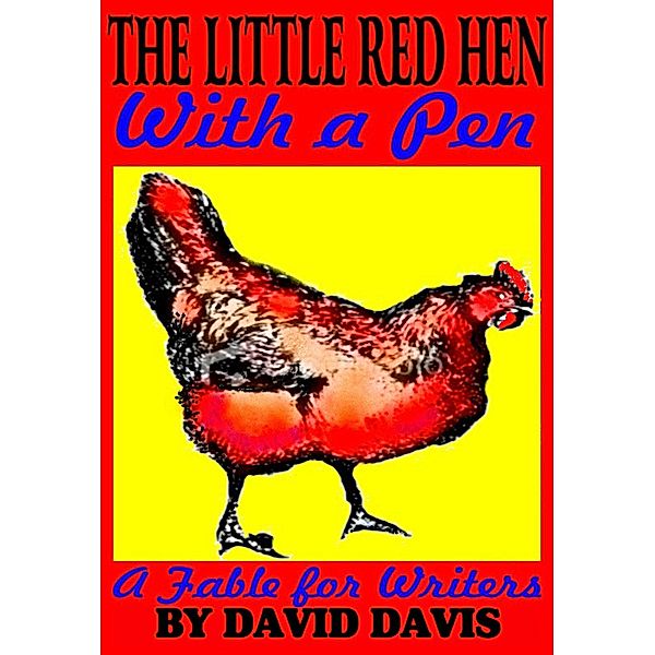 Little Red Hen With a Pen / New Summerfield Press, David Davis