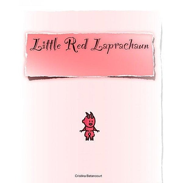 Little Red Leprechaun, Cristina Betancourt