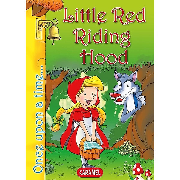 Little Red Riding Hood, Jacob and Wilhelm Grimm, Jesús Lopez Pastor, Once Upon a Time