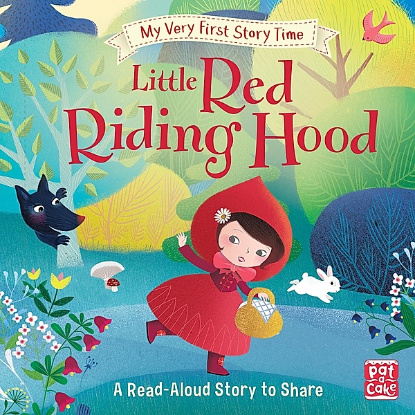 Little Red Riding Hood / My Very First Story Time Bd.3, Pat-a-Cake, Rachel Elliot