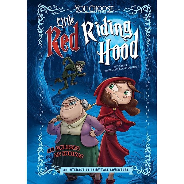 Little Red Riding Hood / Raintree Publishers, Eric Braun