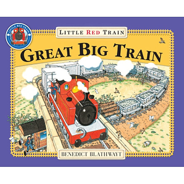 Little Red Train, Great Big Train, Benedict Blathwayt