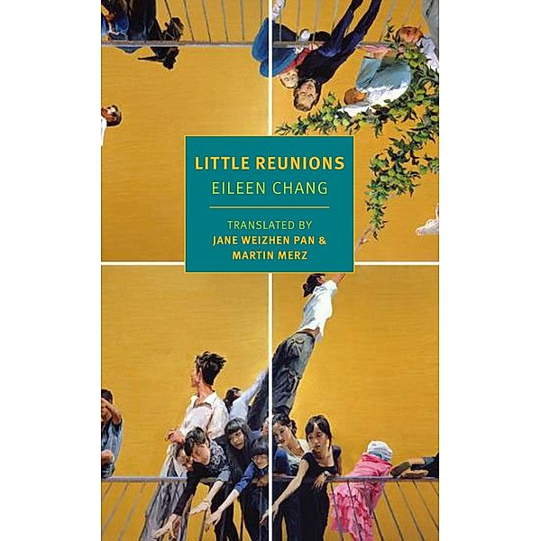 Little Reunions, Eileen Chang