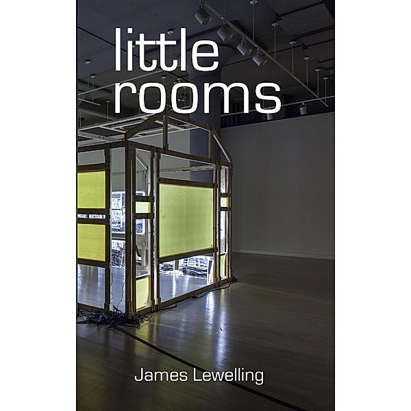 Little Rooms / James Lewelling, James Lewelling