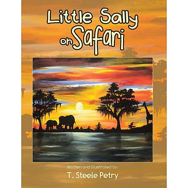 Little Sally on Safari, T. Steele Petry