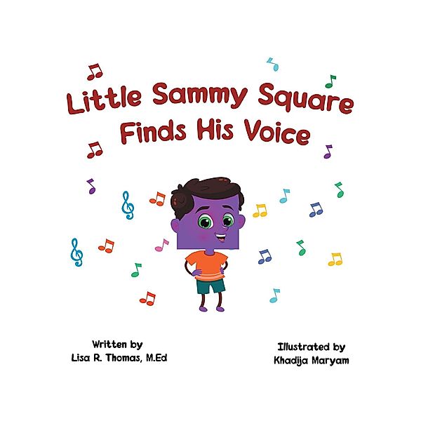 Little Sammy Square Finds His Voice, M. Ed Thomas