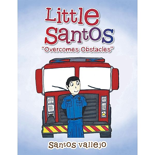 Little Santos Overcomes Obstacles, Santos Vallejo