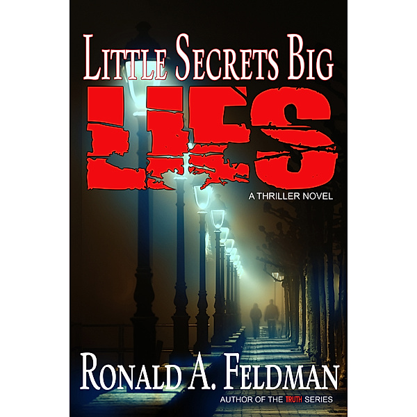 little secrets, BIG LIES, Ronald Feldman