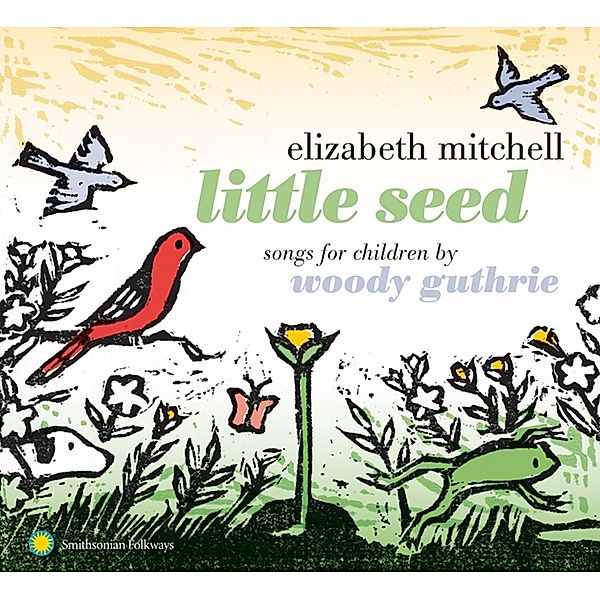 Little Seed - Songs for Children by Woody Guthrie, Elizabeth Mitchell