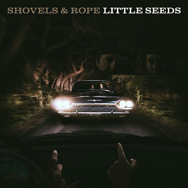 Little Seeds (Vinyl), Shovels & Rope