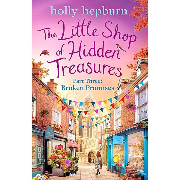 Little Shop of Hidden Treasures Part Three, Holly Hepburn