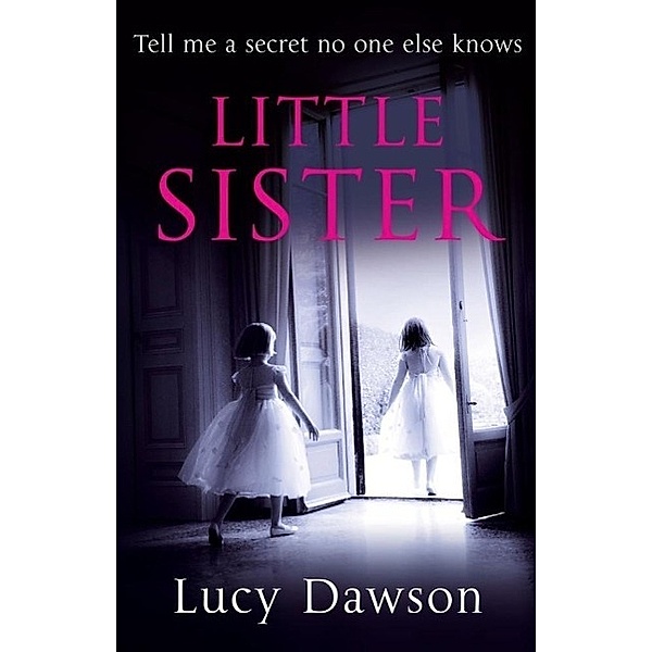 Little Sister, Lucy Dawson