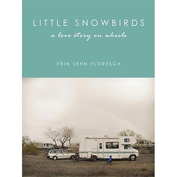 Little Snowbirds, Erin Lehn Floresca