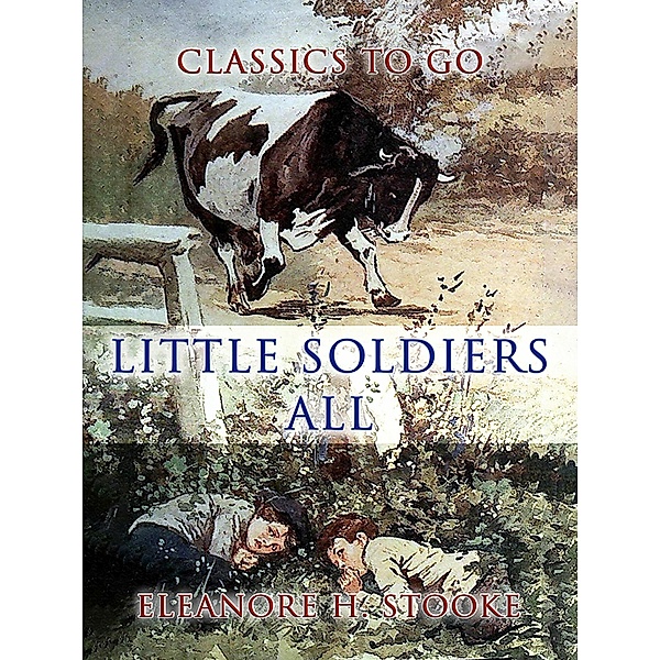 Little Soldiers All, Eleanora H. Stooke