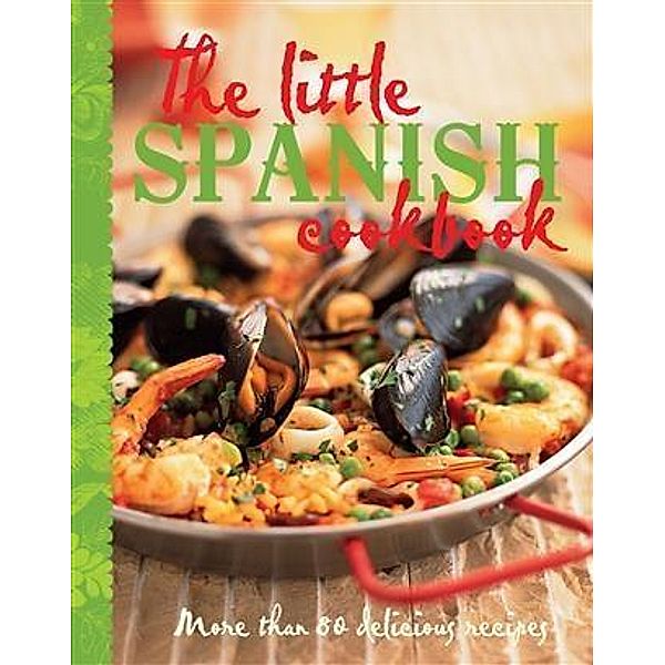 Little Spanish Cookbook, Murdoch Books Test Kitchen