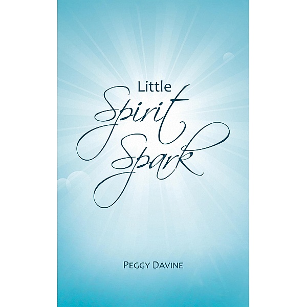 Little Spirit Spark, Peggy Davine