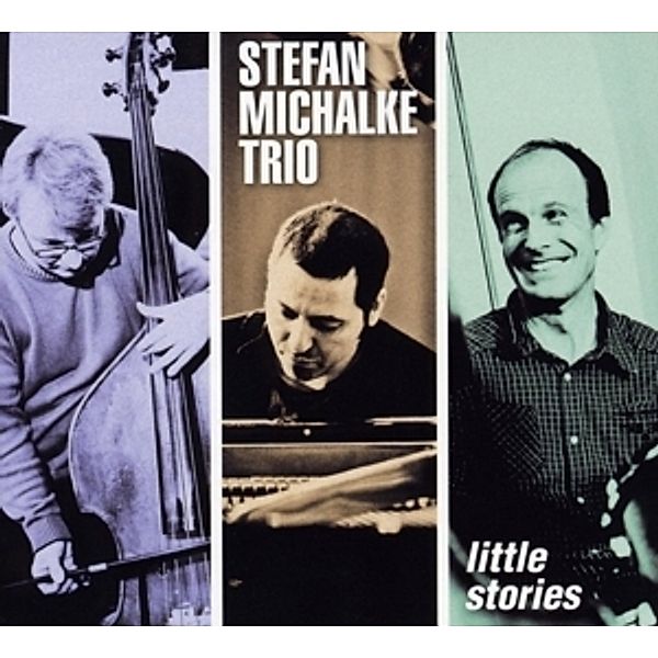 Little Stories, Stefan Trio Michalke