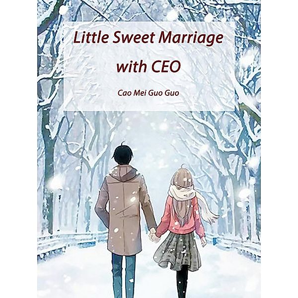 Little Sweet Marriage with CEO, Cao Meiguoguo