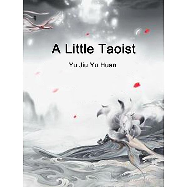Little Taoist, Yu JiuYuHuan