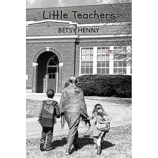 Little Teachers, Betsy Henny