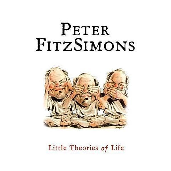 Little Theories of Life, Peter FitzSimons