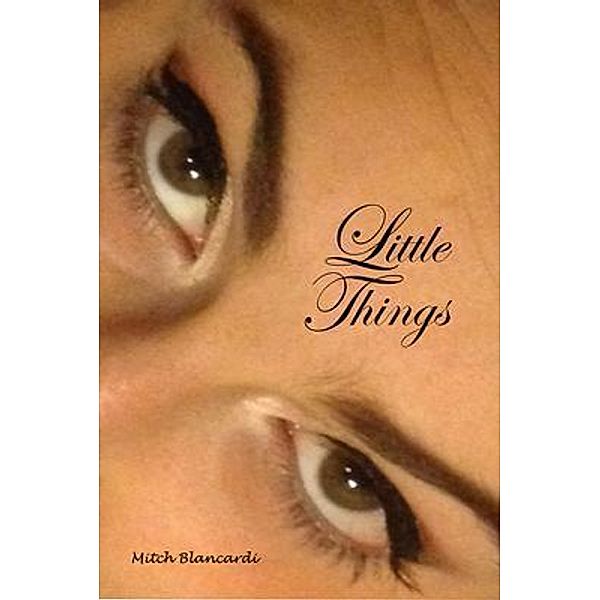 Little Things, Mitch Blancardi