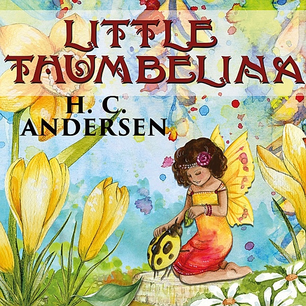Little Thumbelina, Hans Christian Andersen