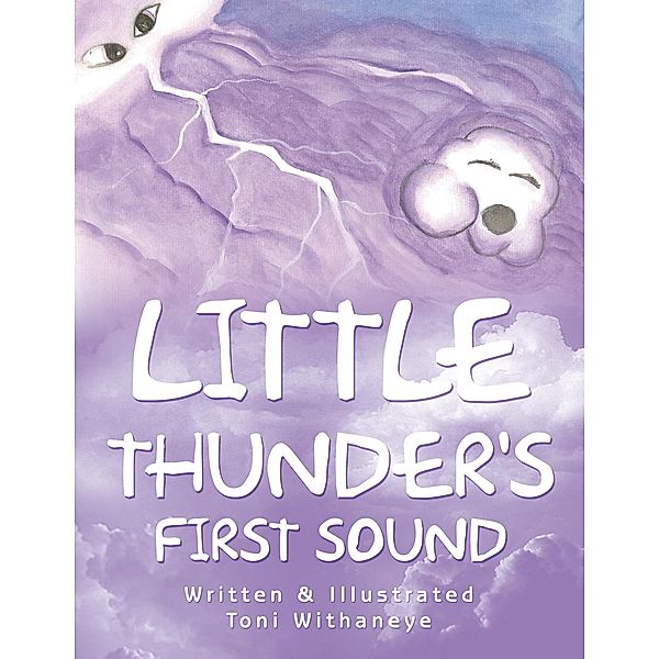 Little Thunder's First Sound, Toni Withaneye