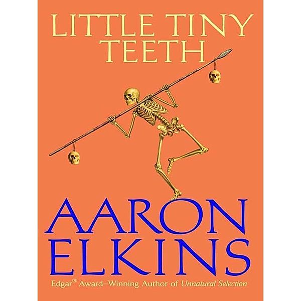Little Tiny Teeth / A Gideon Oliver Mystery Bd.14, Aaron Elkins