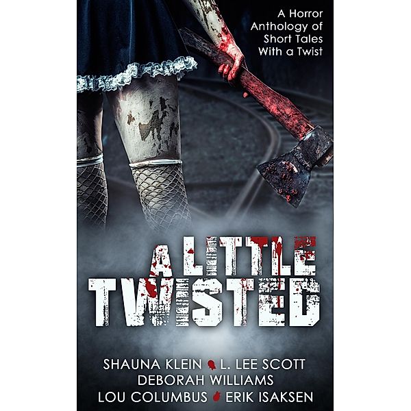 Little Twisted / Shauna Klein, Shauna Klein