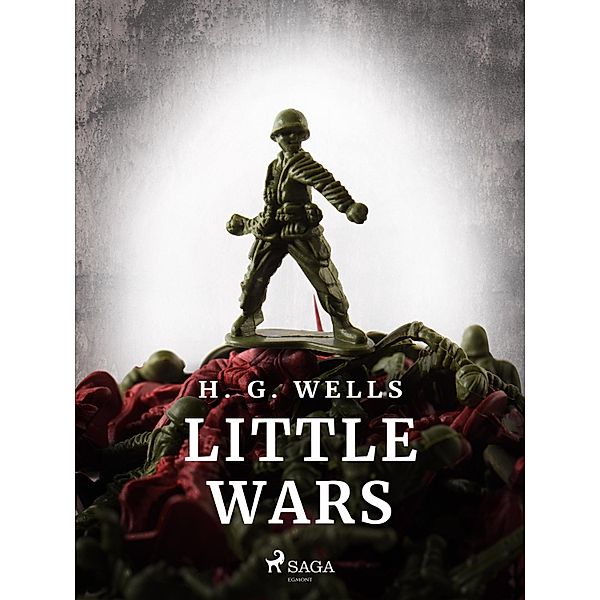 Little Wars / World Classics, H. G. Wells