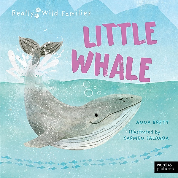 Little Whale / Really Wild Families, Anna Brett