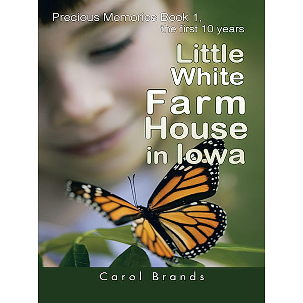 Little White Farm House in Iowa, Carol Brands