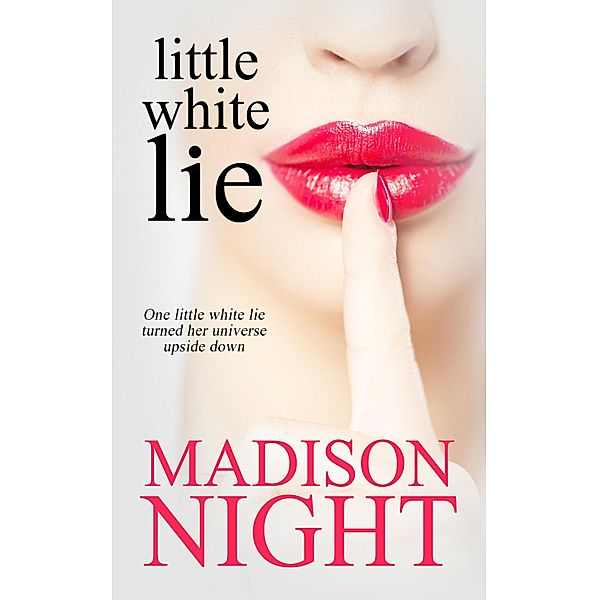 Little White Lie, Madison Night