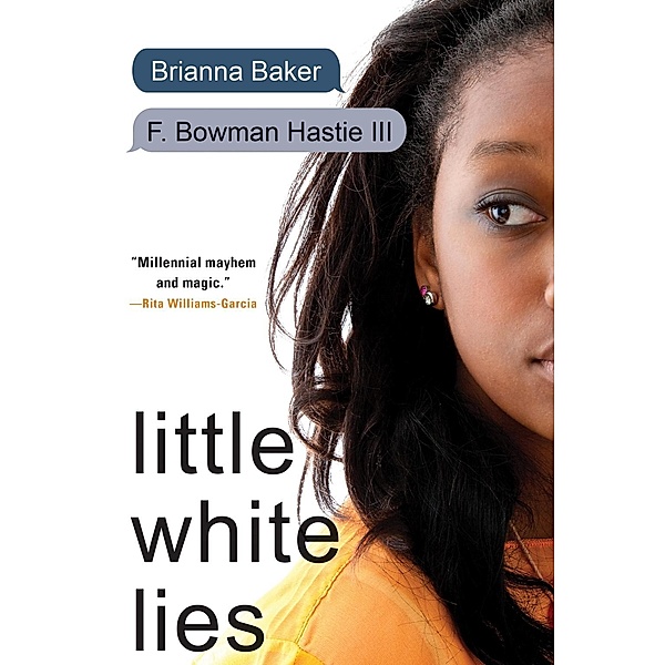 Little White Lies, Brianna Baker, F. Bowman Hastie