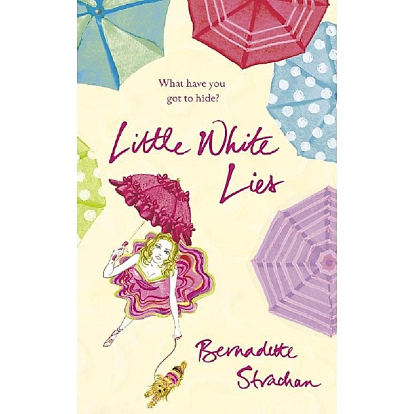 Little White Lies, Bernadette Strachan