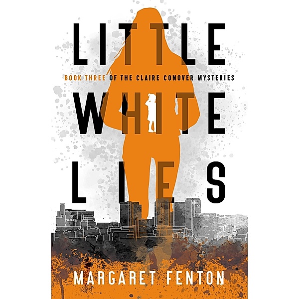 Little White Lies / Claire Conover Mysteries, Margaret Fenton