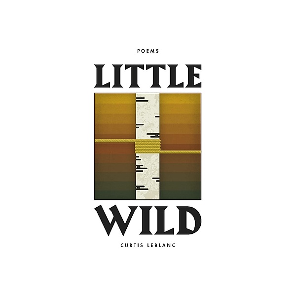 Little Wild, Curtis LeBlanc