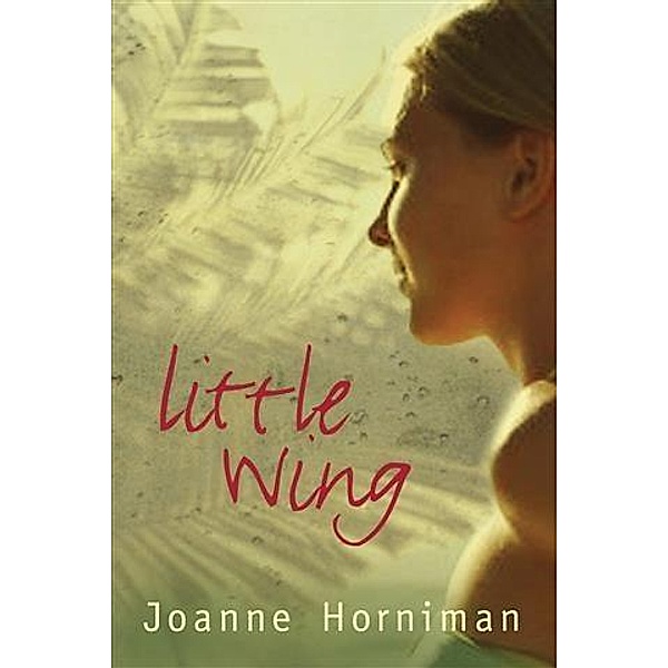 Little Wing, Joanne Horniman