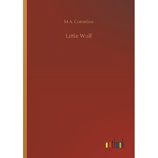 Little Wolf, M. A. Cornelius