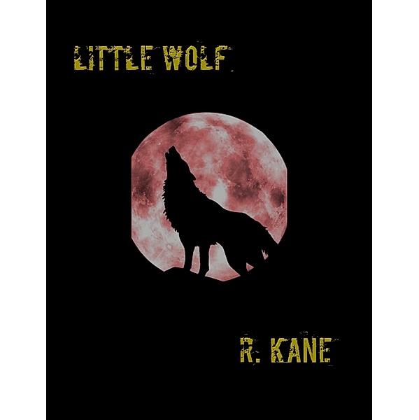 Little Wolf, R. Kane