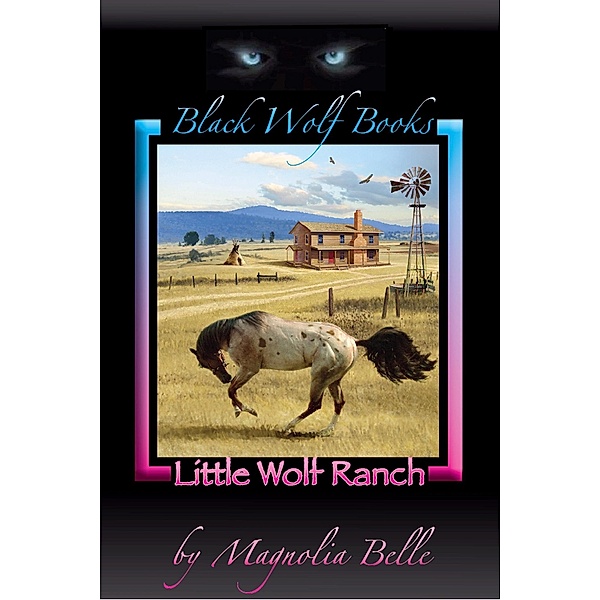 Little Wolf Ranch, Magnolia Belle
