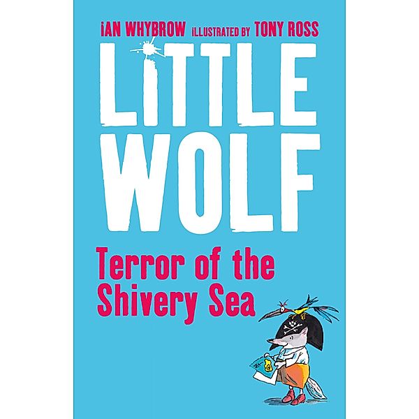 Little Wolf, Terror of the Shivery Sea, Ian Whybrow