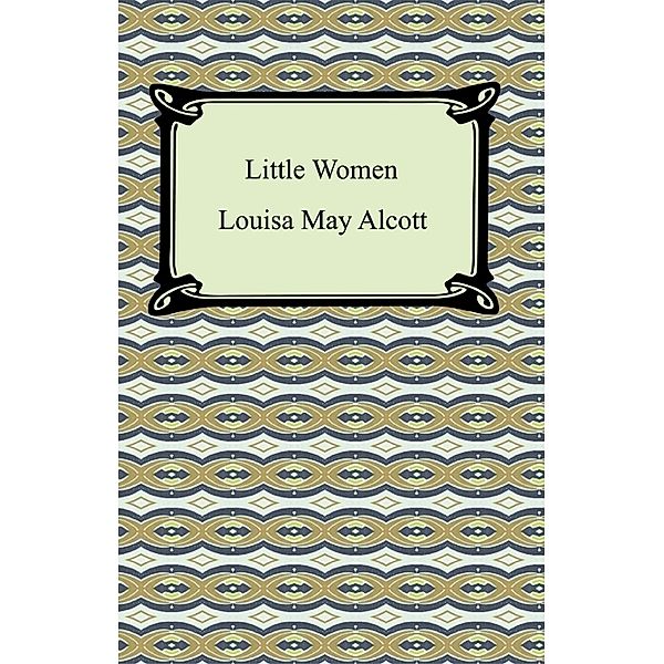 Little Women, Louisa May Alcott